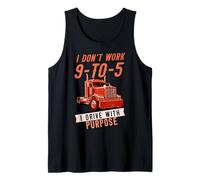 Mens I Don’t Work 9-to-5 I Drive with Purpose Professional Driver Tank Top