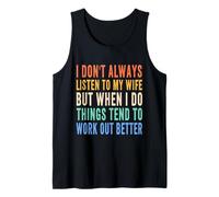 Mens I Dont Always Listen To My Wife Tank Top