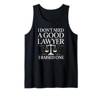 Mens I Don't Need a Good Lawyer I Raised One Funny Attorney Tank Top
