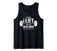 Mens I Know I Lift Like An Old Man Try To Keep Up - Mens Gym Gift Tank Top