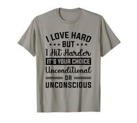 Men's I Love Hard But I Hit Harder T-Shirt