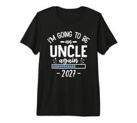 Mens I’m Going to Be an Uncle Again 2027 Pregnancy Announcement Premium T-Shirt