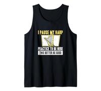 Mens I Pause My Harp Practice to Be Here Cool Harp Player Harpist Tank Top