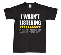 Mens I Wasn't Listening T Shirt Top Funny Rude Sarcastic Joke Novelty S - 2XL Black