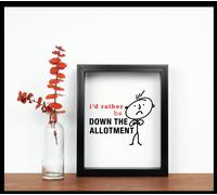 Mens I'd Rather Be Down The Allotment Life Inspirational Quote in Frame 60 SECOND MAKEOVER Black One Size