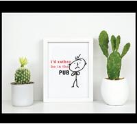 Mens I'd Rather Be In The Pub Life Inspirational Quote in Frame 60 SECOND MAKEOVER White One Size