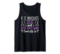 Mens If It Involves Jesus and West Coast Swing - Count Me in Tank Top