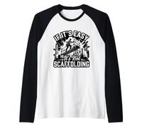Mens If It's Easy It's Not Scaffolding Scaffolder Raglan Baseball Tee