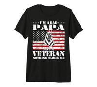 Mens Im A Dad Papa and a Veteran Nothing Scares Me Funny Veterans Premium T-Shirt