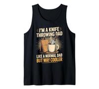 Mens I'm A Knife Throwing Dad Like A Normal Dad But Way Cooler Tank Top
