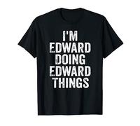 Mens I'm Edward Doing Edward Things Shirt Personalized First Name T-Shirt