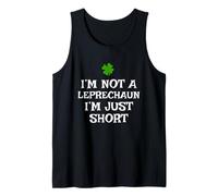 Mens I'm Not A Leprechaun I'm Just Short St Patrick's Day Funny Tank Top
