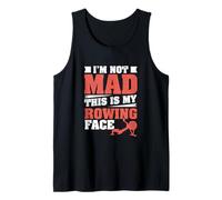 Mens I'm Not Mad This is My Rowing Face Funny Ergometer Rower Tank Top