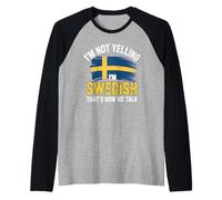 Mens I'm Not Yelling I'm Swedish That's How We Talk Raglan Baseball Tee
