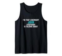 Mens I'm that Legendary John Everyone ist Talking About Tank Top