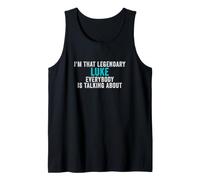 Mens I'm that Legendary Luke Everyone ist Talking About Tank Top