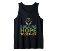 Mens Inspiring Community Support Message: Building Hope Together Tank Top