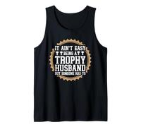 Mens It Ain't Easy Being Trophy Husband Tank Top
