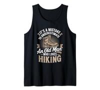 Mens It's A Mistake to Underestimate an Old Man Who Loves Hiking Tank Top