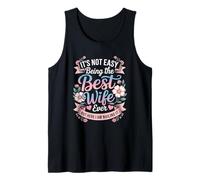 Mens It's Not Easy Being The Best Wife Ever Funny Wife Woman Tank Top