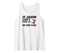 Mens Jason Name Can't Fix It No One Can Handyman Construction Tank Top