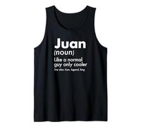 Mens Juan Like A Normal Guy Only Cooler Legend King First Name Tank Top