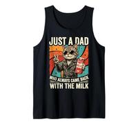 Mens Just A Dad Who Always Came Back with The Milk Cat Tank Top