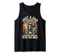 Mens Just A Dad Who Always Came Back with The Milk Raccoon Tank Top