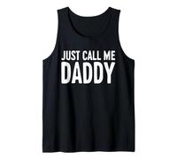 Mens Just Call Me Daddy Shirt Dad Men Fathers Day Tank Top