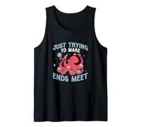 Mens Just Trying to Make Ends Meet Funny Octopus Marine Biologist Tank Top