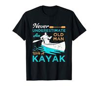 Mens Kayak Lover Gift Never Underestimate An Old Man With A Kayak T-Shirt
