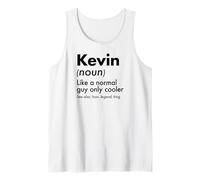 Mens Kevin Like A Normal Guy Only Cooler Legend King First Name Tank Top