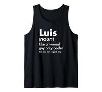 Mens Luis Like A Normal Guy Only Cooler Legend King First Name Tank Top