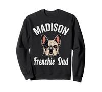 Mens Madison Frenchie Dad Shirt French Bulldog WI Dog Lover Sweatshirt