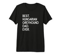 Mens Magyar Agár Best Hungarian Greyhound Dad Ever Premium T-Shirt