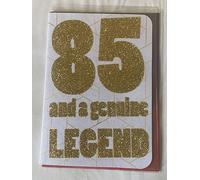 Mens Male Age 85 85th Eighty-Five Eighty-Fifth 85 And A Genuine Legend Birthday Card White/Gold/Yellow Words/Pattern Design(OTB17487)