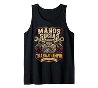 Mens Manos Sucias Trabajo Limpio Proud Mechanic Engine Tank Top
