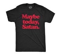 Mens Maybe Today Satan T Shirt Funny Sarcastic Devil Joke Graphic Novelty Tee Halloween (Heather Black) - L