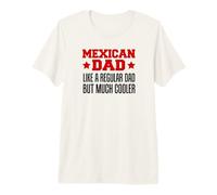 Mens Mexican Dad Like A Regular Dad But Much Cooler Funny Premium T-Shirt