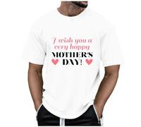 Mens Mother's Day I Wish You A Very Happy Day Comfortable Breathable Soft Crew Neck Short Sleeve Casual T Shirt, White, L