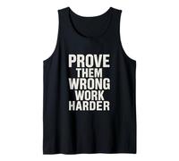 Mens Motivational Hustle: Prove Them Wrong Work Harder Tank Top
