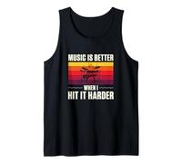 Mens Music is Better When I Hit Harder Funny Drum Players Drummer Tank Top