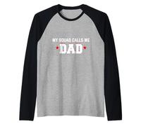 Mens My Squad Calls Me Dad Raglan Baseball Tee