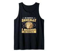 Mens My Starter is Basically A Microbial Metropolis Sourdough Fan Tank Top