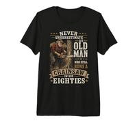 Mens Never Underestimate an Old Man Chainsaw in His Eighties Premium T-Shirt