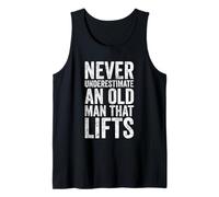 Mens Never Underestimate an Old Man That Lifts Tank Top