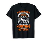 Mens Never underestimate an old man who loves hunting october T-Shirt
