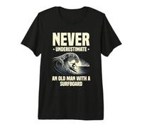 Mens Never Underestimate an Old Man with A Surfboard Surf Surfer Premium T-Shirt