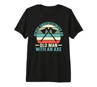 Mens Never Underestimate an Old Man with an Axe Cool Axe Throwing Premium T-Shirt