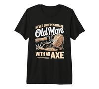 Mens Never Underestimate Old Man with an Axe Lumberjack Premium T-Shirt